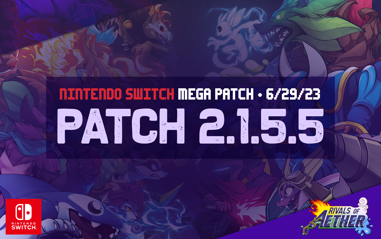 Switch Patch 2.1.5.5 Notes – Rivals of Aether